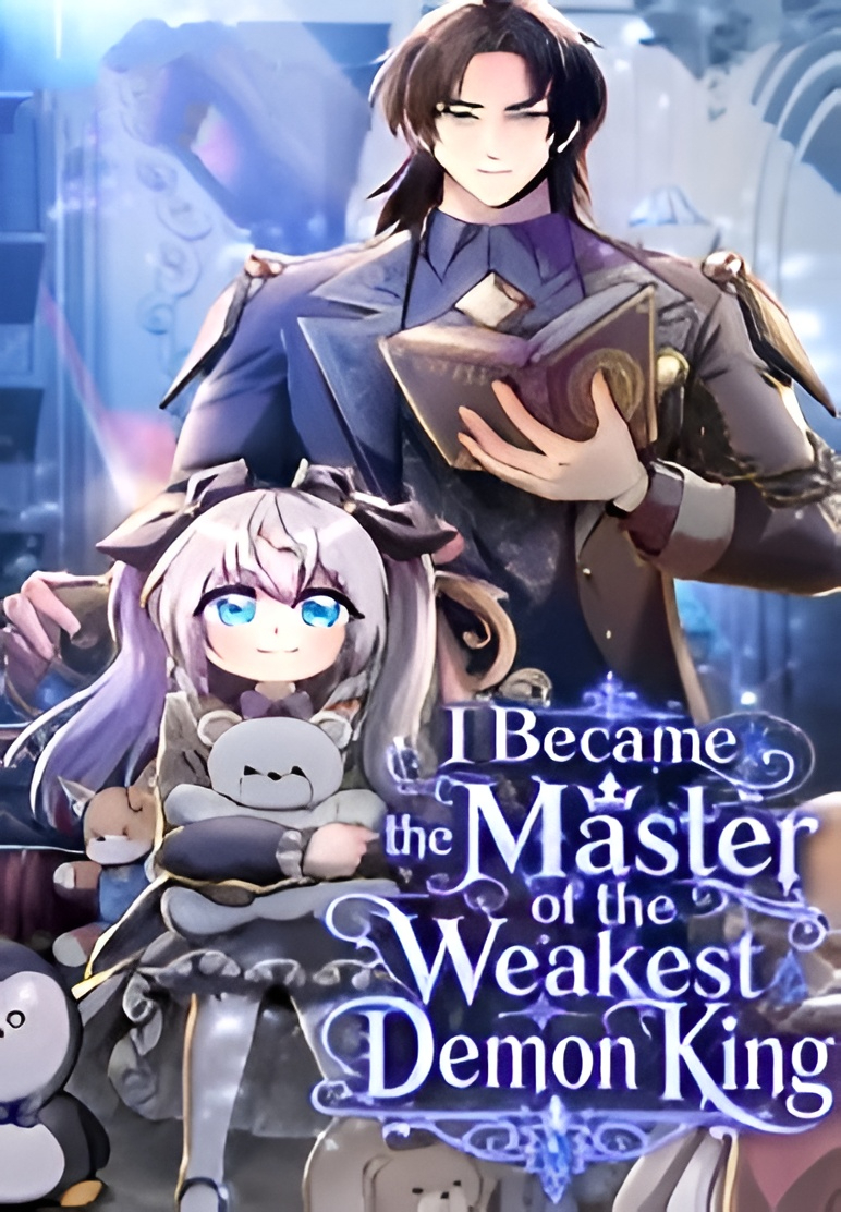 I Became the Master of the Weakest Demon King